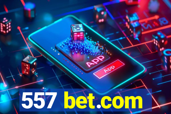 557 bet.com